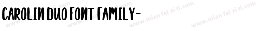 Carolin Duo Font Family字体转换